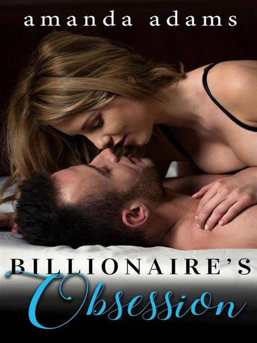 Title details for Billionaire's Obsession--Magical Matchmaker Book 2 by Amanda Adams - Available